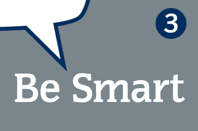 The words ‘Be Smart’ with a speech bubble and the number 3.